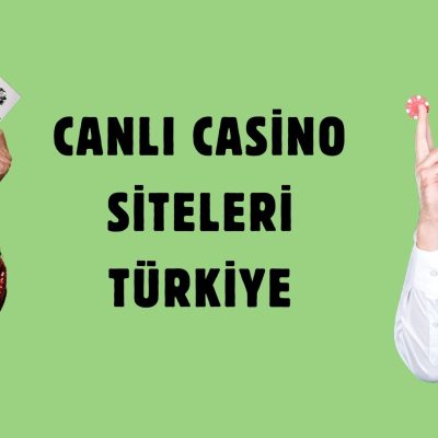 Canlı Casino Siteleri Türkiye